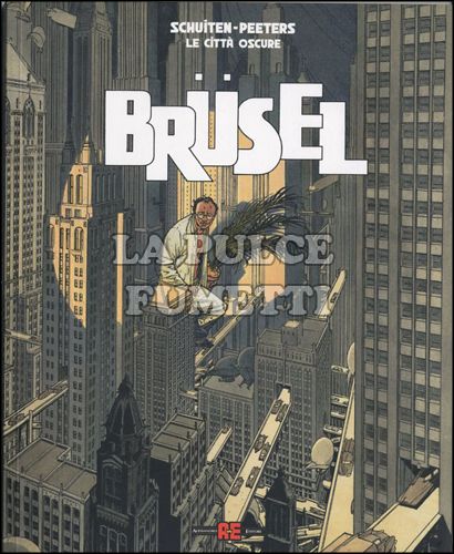 LE CITTA' OSCURE: BRUSEL